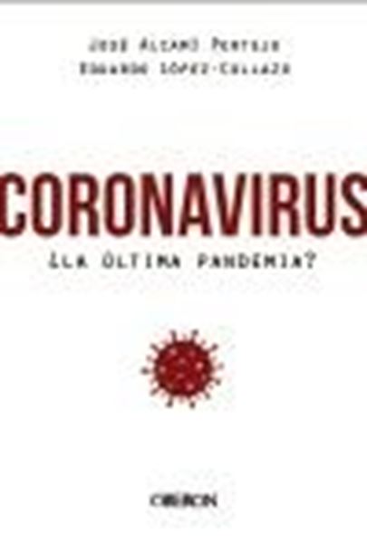 Coronavirus, ¿la última pandemia?