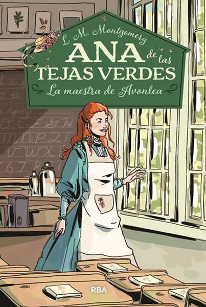 Ana de las tejas verdes 3. La maestra de Avonlea