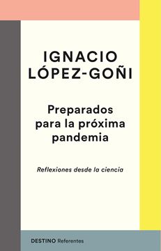 Preparados para la próxima pandemia "Reflexiones desde la ciencia"