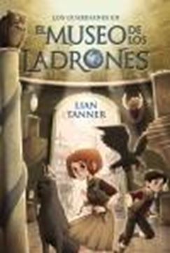 El museo de los ladrones "Los guardianes, libro I"