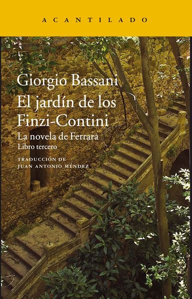 El jardín de los Finzi-Contini "La novela de Ferrara. Libro tercero"