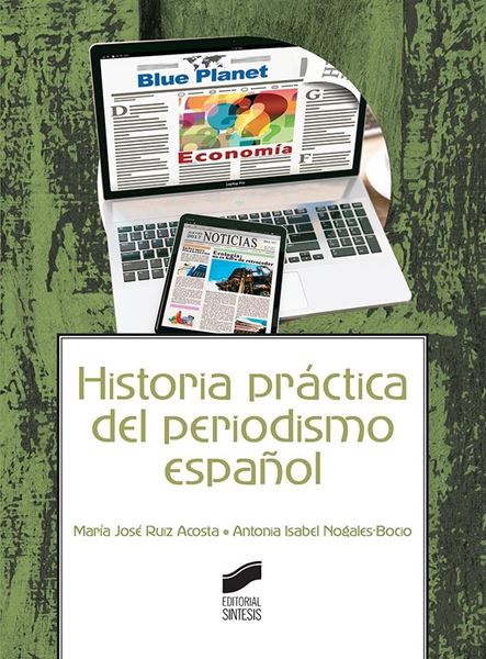 Historia práctica del periodismo español