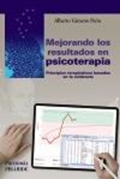 Mejorando los resultados en psicoterapia "Principios terapéuticos basados en la evidencia"