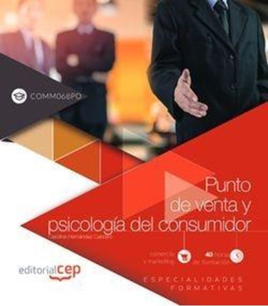 Punto de venta y psicología del consumidor (COMM068PO). Especialidades formativa