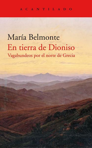 En tierra de Dioniso "Vagabundeos por el norte de Grecia"