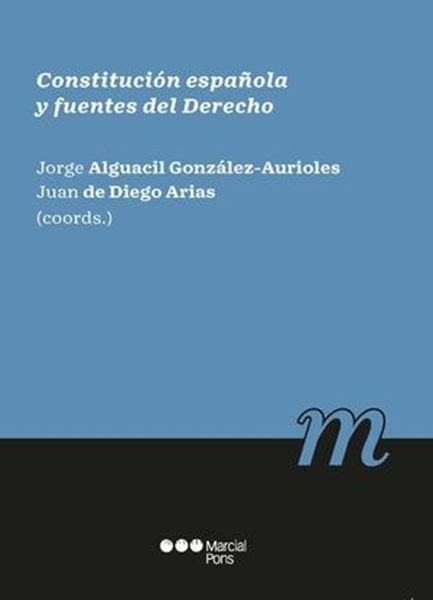 Constitución española y fuentes del derecho, 2021