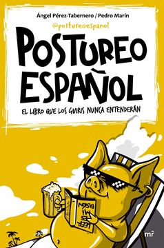 Postureo español "El libro que los guiris nunca entenderán"