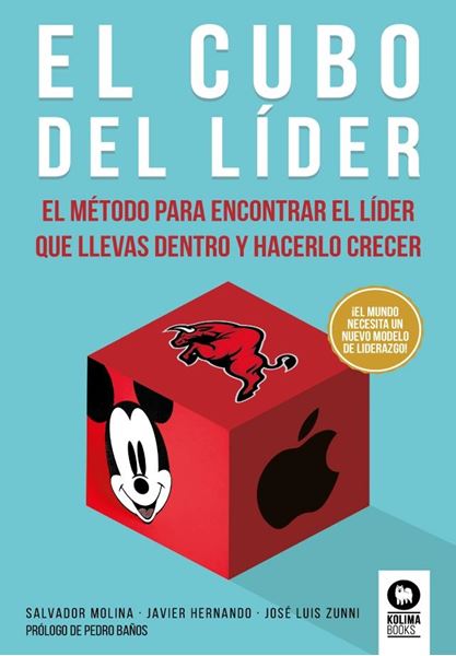 El cubo del líder "El método para encontrar el líder que llevas dentro y hacerlo crecer"