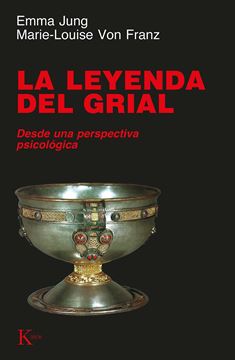 La leyenda del Grial "Desde una perspectiva psicológica"