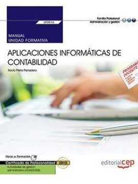 Manual. Aplicaciones informáticas de contabilidad (UF0516). Certificados de prof