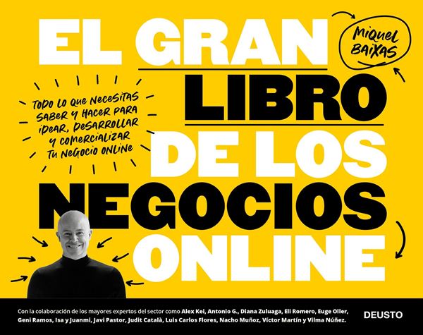 El gran libro de los negocios online "Todo lo que necesitas saber y hacer para idear, desarrollar y comerciali"