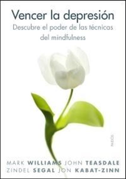 Vencer la depresión "Descubre el poder de las técnicas del mindfulness"