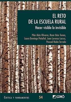 El reto de la escuela rural "Hacer visible lo invisible"