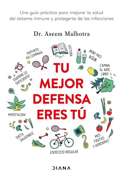 Tu mejor defensa eres tú, 2021 "Una guía práctica para mejorar la salud del sistema inmune y protegerte"