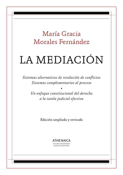 La Mediación "Sistemas alternativos de resolución de conflictos. Sistemas complementar"