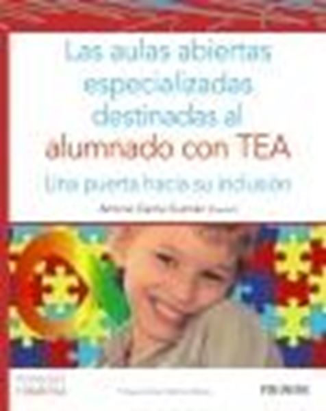 Las aulas abiertas especializadas destinadas al alumnado con TEA, 2021 "Una puerta hacia su inclusión"