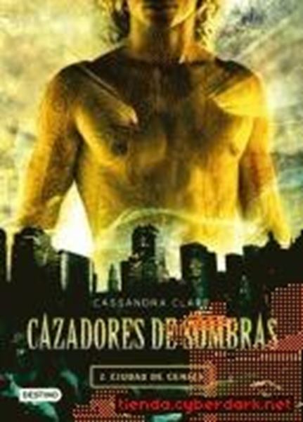 Cazadores de sombras 2 "Ciudad de Ceniza"