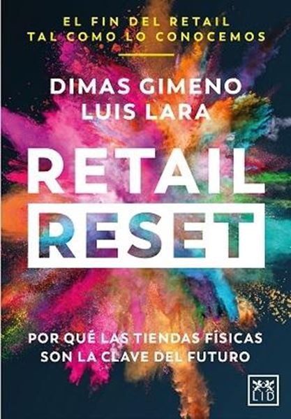 Retail Reset "Por que las Tiendas Físicas Son la Clave del Futuro"