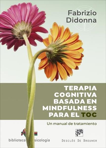 Terapia cognitiva basada en mindfulness para el TOC. Un manual de tratamiento, 2021