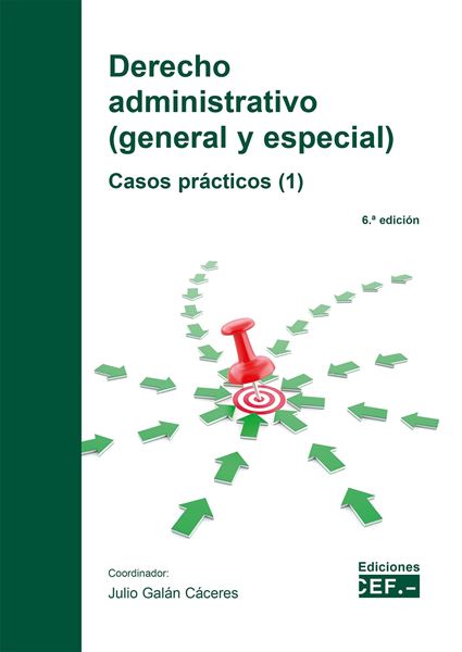 Derecho Administrativo (general Y Especial). Casos Prácticos (1), 6ª Ed ...