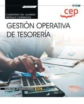 Cuaderno del alumno. Gestión operativa de tesorería (Transversal: MF0979 2). Cer