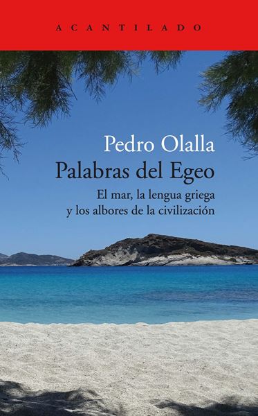 Palabras del Egeo "El mar, la lengua griega y los albores de la civilización"