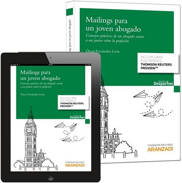 Mailings para un joven abogado "Consejos prácticos de un abogado senior a un junior sobre la profesión"