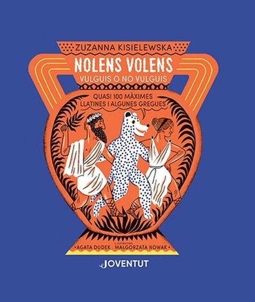 NOLENS VOLENS. Vulguis o no vulguis "Quasi 100 màximes llatines i algunes gregues"