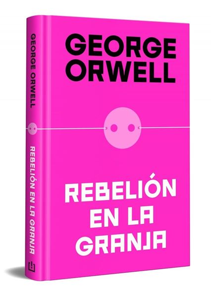 Rebelión en la granja (edición definitiva avalada por The Orwell Estate)