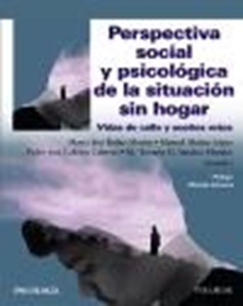 Perspectiva social y psicológica de la situación sin hogar, 2022 "Vidas de calle y sueños rotos"