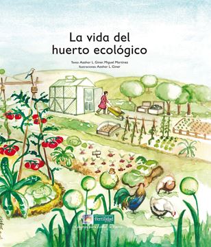 La vida del huerto ecológico