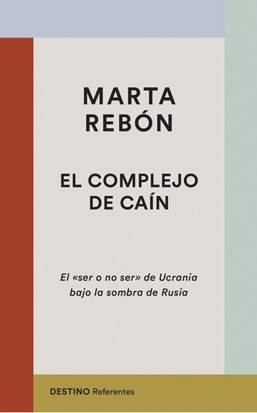 Complejo de Caín, El "El "ser o no ser" de Ucrania bajo la sombra de Rusia"