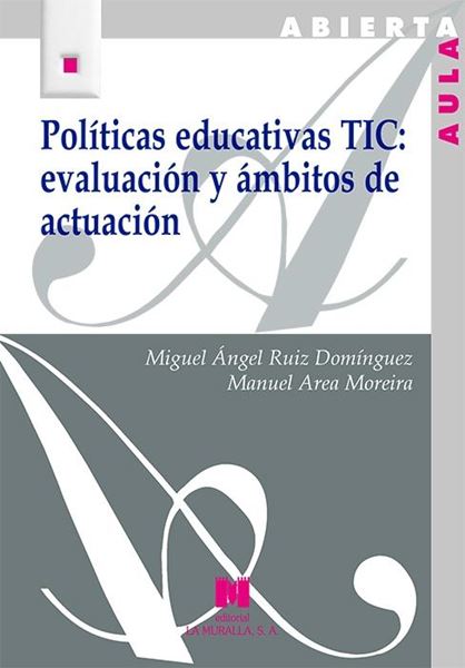 Políticas educativas TIC: evaluación y ámbitos de actuación