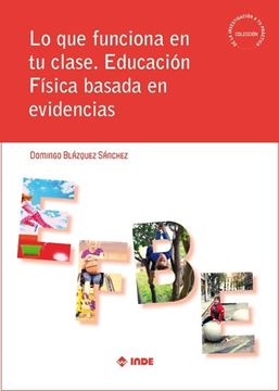 Lo que funciona en tu clase. Educación Física basada en evidencias