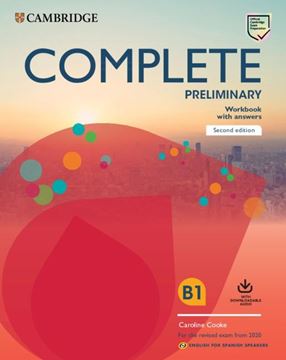 Complete Preliminary Second edition English for Spanish speakers. Workbook with