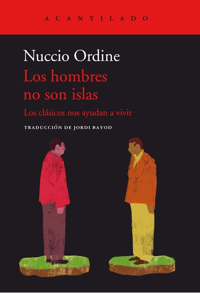 Los hombres no son islas "Los clásicos nos ayudan a vivir"