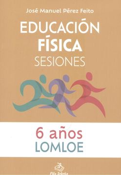 Educación Física  Sesiones 6 AÑOS