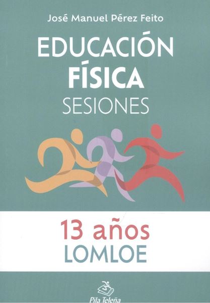 Educación Física  Sesiones 13 AÑOS