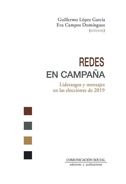 Redes en campaña "Liderazgos y mensajes en las elecciones de 2019"