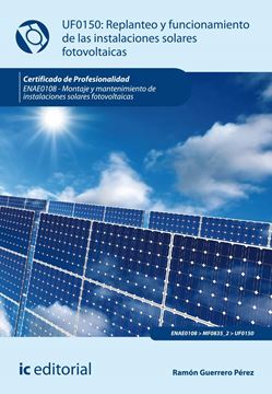 Replanteo y funcionamiento de instalaciones solares fotovoltaicas. ENAE0108 - Mo