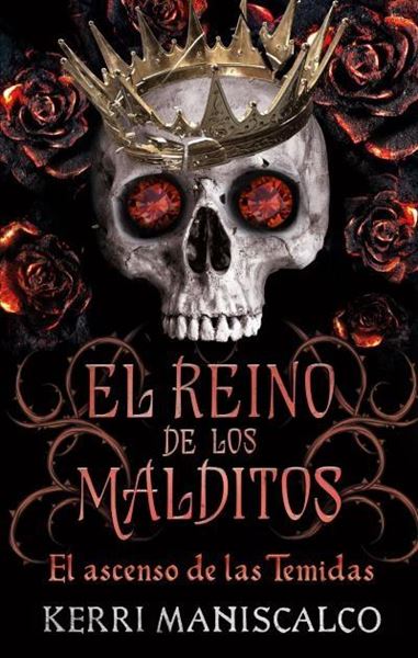 El reino de los malditos Vol. 3 "El ascenso de las Temidas"