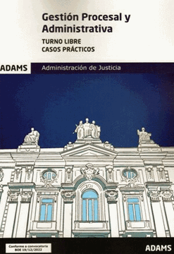 Imagen de Casos Prácticos de Gestión Procesal y Administrativa Administración de Justicia, 2023 "Turno Libre."