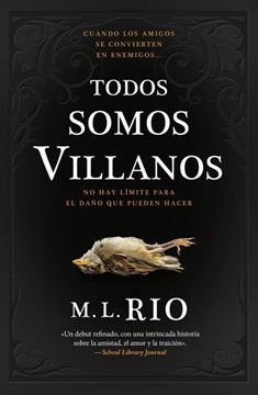 Todos somos villanos "El thriller literario que arrasa en TikTok"