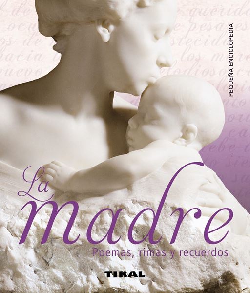 La madre. Poemas, rimas y recuerdos