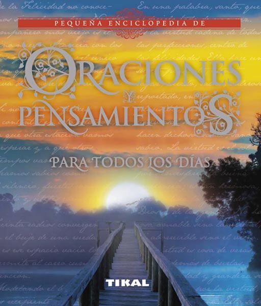 Pequeña enciclopedia de las Oraciones y pensamientos para todos los días