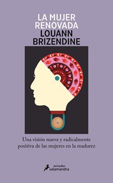 Mujer renovada, La "Una visión nueva y radicalmente positiva de las mujeres en la madurez"