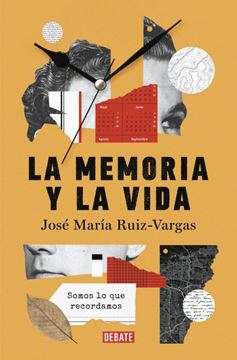 Imagen de Memoria y la Vida, La "Somos lo que Recordamos"