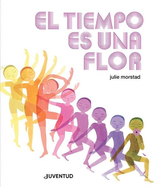 Tiempo es una flor, El