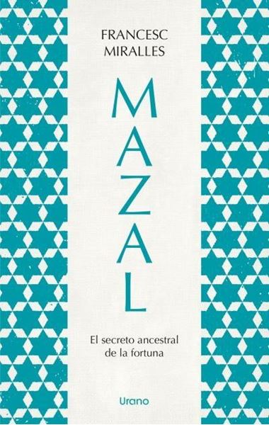 Mazal.El secreto ancestral de la fortuna