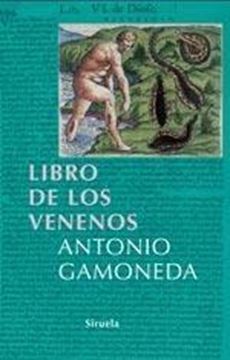 Libro de los venenos, El "Corrupción y fábula del Libro Sexto de Pedacio Dioscórides..."